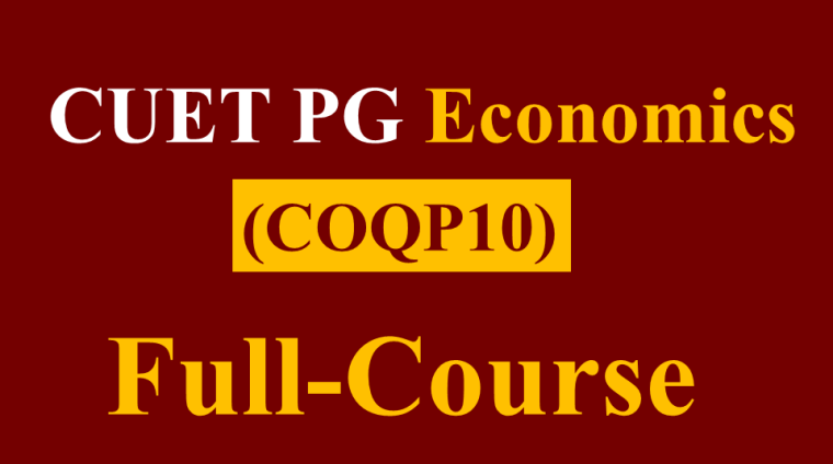 CUET PG Economics_Full-Course CUET PG Economics (COQP10) Coaching