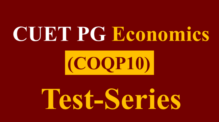 CUET PG Economics (COQP10) Test Series CUET PG Economics (COQP10) Test Series