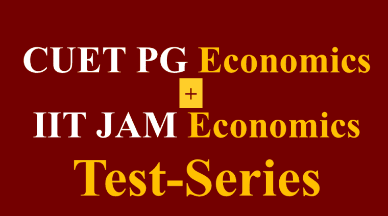 CUET PG Economics Mock Test Series, IIT JAM Economics Mock Test Series CUET PG Economics Mock Test Series, IIT JAM Economics Mock Test Series