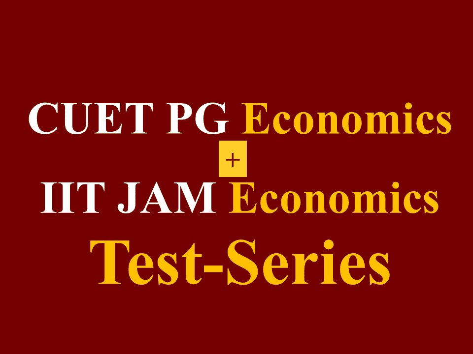 CUET PG Economics Mock Test Series, IIT JAM Economics Mock Test Series